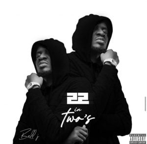 Ball J – 22 in Twos Prod By Mr Hanson mp3 image