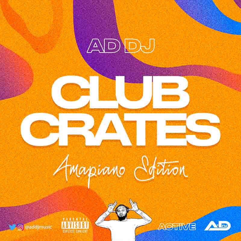 AD DJ Club Crates (Amapiano Mix) Mp3 Download Ghupload