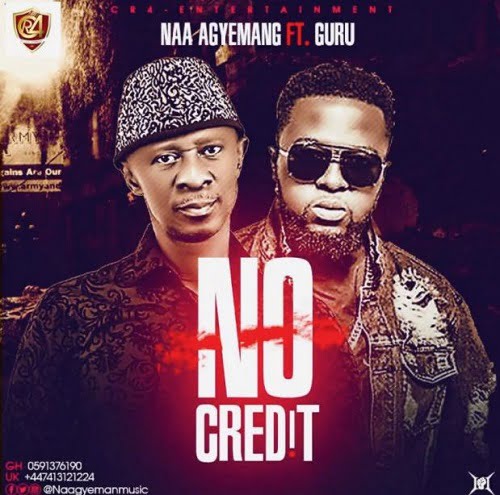 naa agyeman – no credit ft guru Naa Agyeman – No Credit Ft Guru