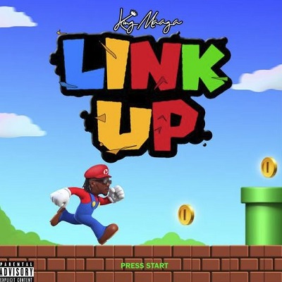 king maaga – link up.jpg