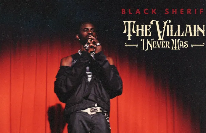 black sherif – the villain i never was album