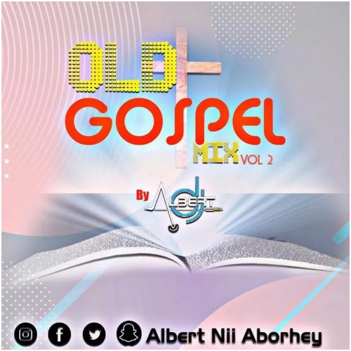 dj albert – old ghana gospel mixtape vol 2 500x500