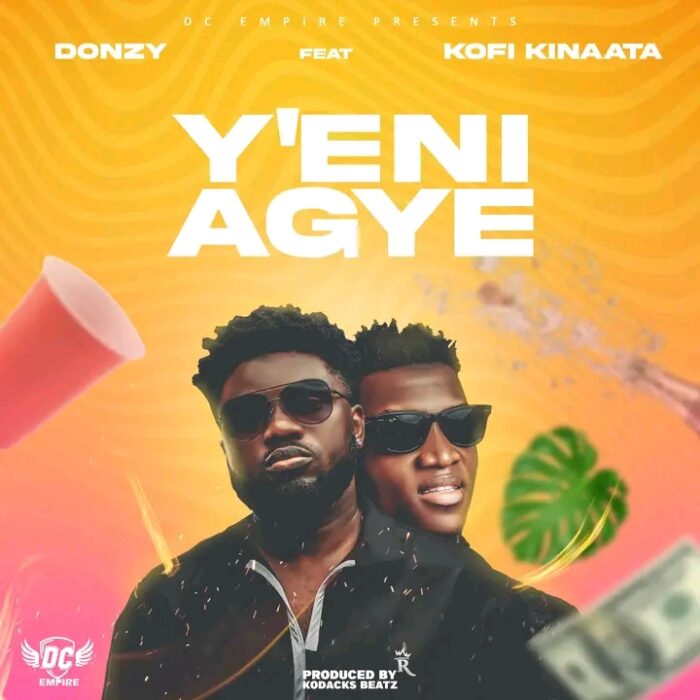 donzy yeni agye ft. kofi kinaata.jpg