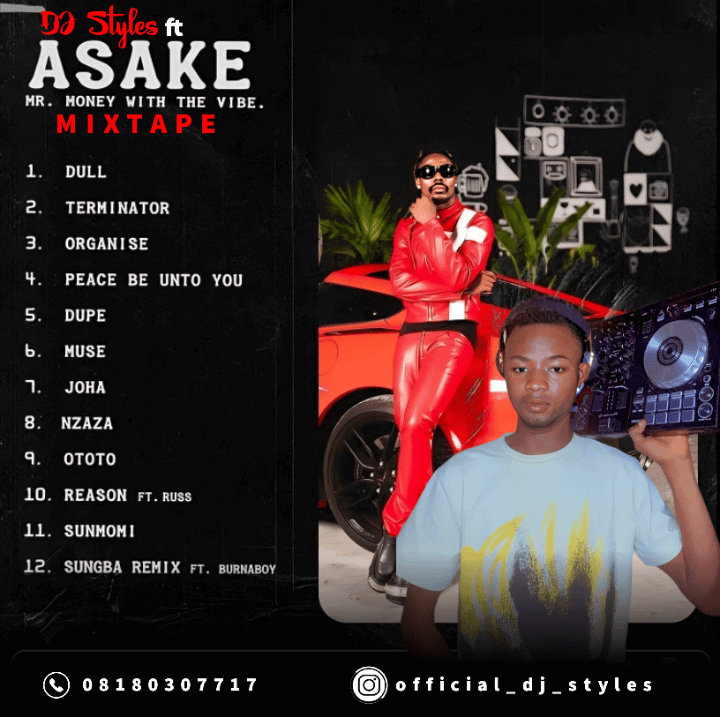Dj Styles ft Asake Mr Money with Vibes Mixtape (Asake Album Mix) Mp3 Download Ghupload