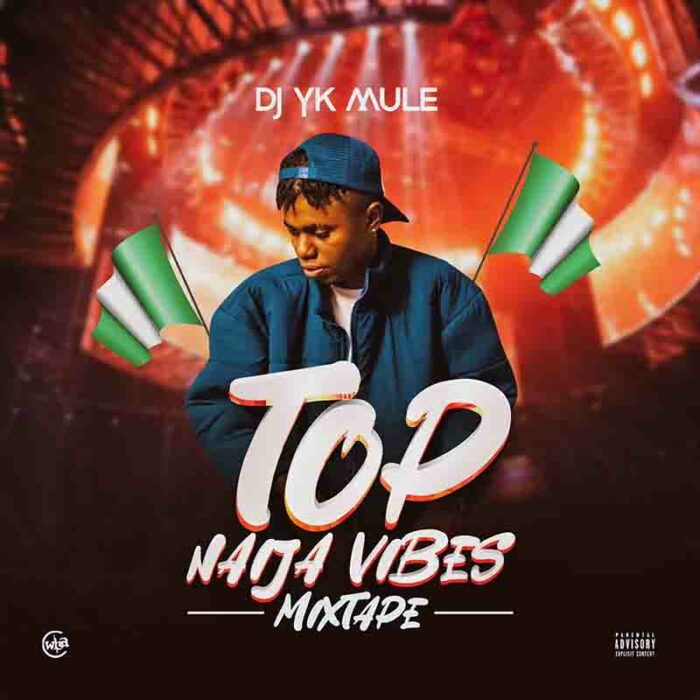 dj yk mule top naija vibes
