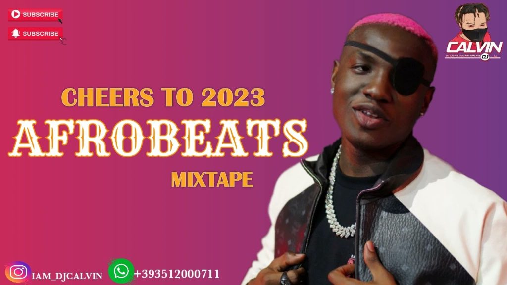 Best Of Naija Afrobeats Mix 2023 (Cheers To 2023 Afrobeats Mixtape) Mp3
