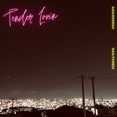 Magnom-Tender-Lovin-ft-Mathieu-mp3-image