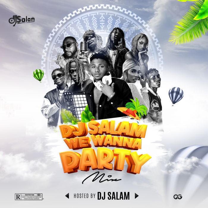 DJ Salam We Wanna Party Mix Mp3 Download Ghupload