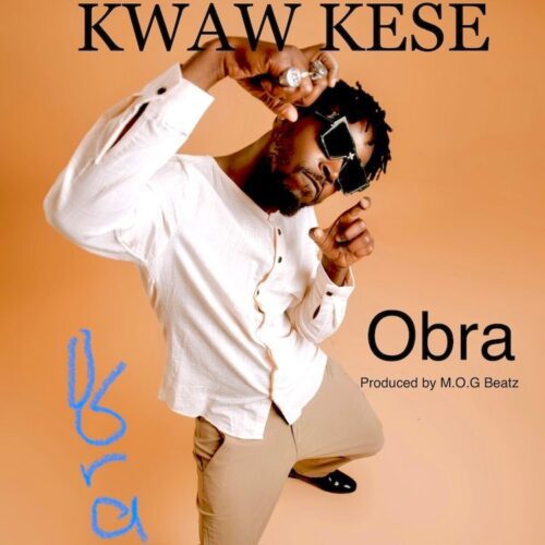 Kwaw Kese Obra Mp3 Download Ghupload