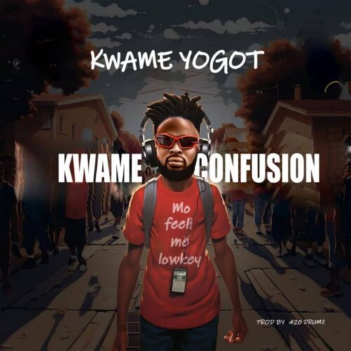 kwame yogot – kwame confusion aacehypez net mp3 image scaled.jpg