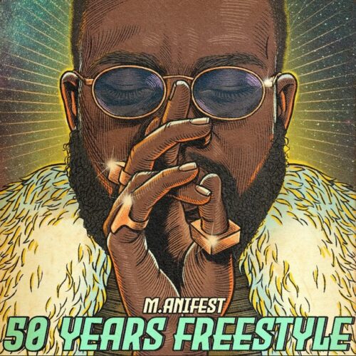 m anifest 50 years freestyle aacehypez net mp3 image scaled.jpg