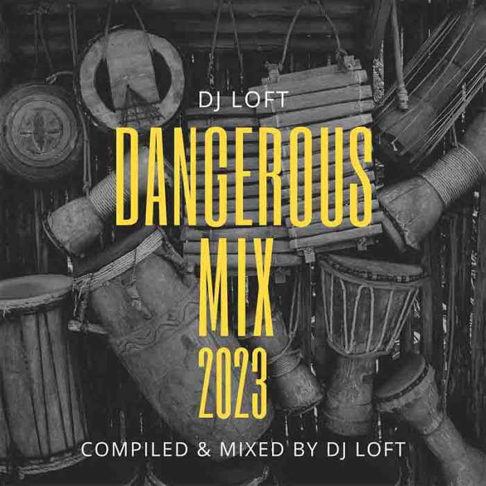 dj loft the dangerous mix