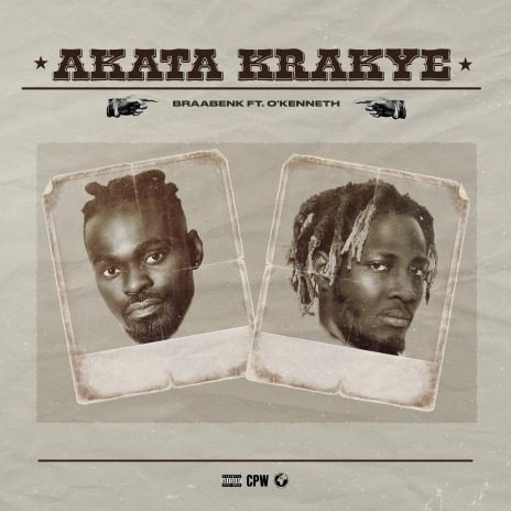 Braa Benk – Akata Krakye Ft O’Kenneth Mp3 Download
